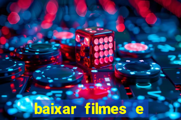 baixar filmes e series mp4